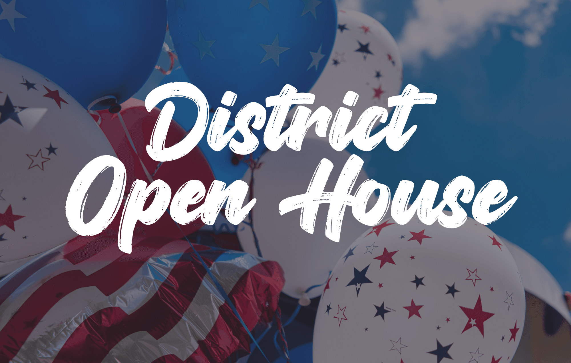 district open house